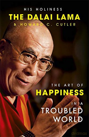 The Art of Happiness in a Troubled World - The Dalai Lama [KSIĄŻKA]