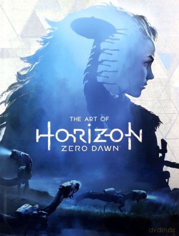 The Art of Horizon Zero Dawn - Paul Davies [KSIĄŻKA]