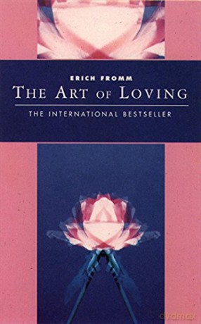 The Art of Loving (Classics of Personal Development) - Erich Fromm [KSIĄŻKA]