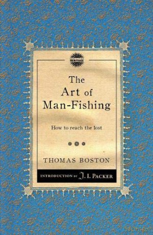 The Art of Man-Fishing: How to reach the lost - Thomas Boston [KSIĄŻKA]