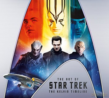 The Art of Star Trek: The Kelvin Timeline - Jeff Bond [KSIĄŻKA]