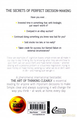The Art of Thinking Clearly: Better Thinking, Better Decisions - Rolf Dobelli [KSIĄŻKA]