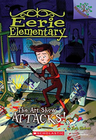 The Art Show Attacks!: A Branches Book (Eerie Elementary #9), 9 - Jack Chabert [KSIĄŻKA]