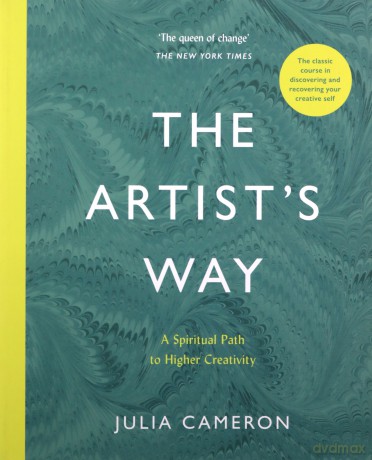 The Artist's Way: A Spiritual Path to Higher Creativity - Julia Cameron [KSIĄŻKA]