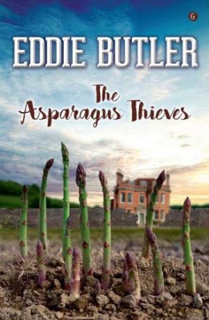 The Asparagus Thieves - Eddie Butler [KSIĄŻKA]