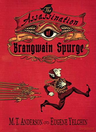 The Assassination of Brangwain Spurge - M. T. Anderson [KSIĄŻKA]