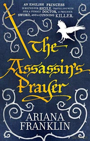 The Assassin's Prayer Mistress of The Art of Death 4 - Ariana Franklin [KSIĄŻKA]