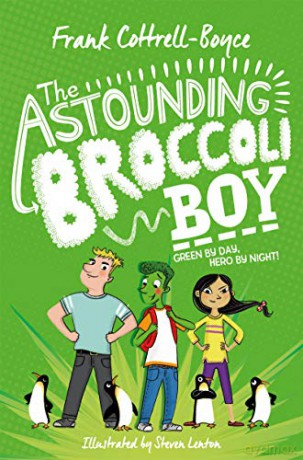 The Astounding Broccoli Boy - Frank Cottrell Boyce [KSIĄŻKA]