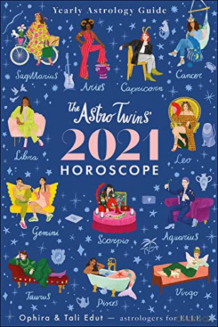 The Astrotwins' 2021 Horoscope: Yearly Astrology Guide - Ophira Edut [KSIĄŻKA]
