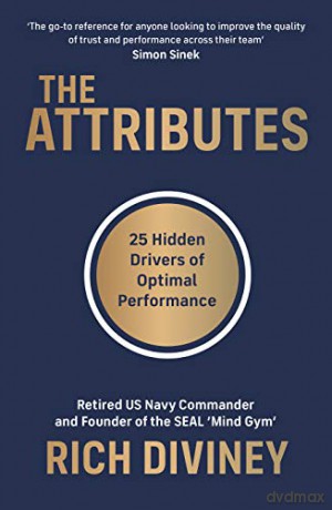 The Attributes: 25 Hidden Drivers of Optimal Performance - Rich Diviney [KSIĄŻKA]