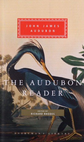 The Audubon Reader - John James Audubon [KSIĄŻKA]