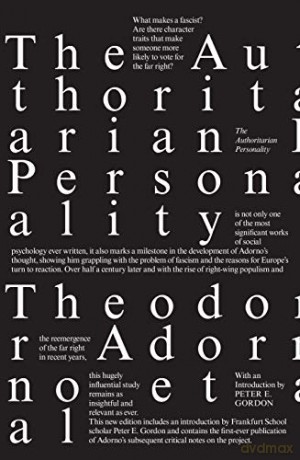 The Authoritarian Personality - Theodor Adorno [KSIĄŻKA]