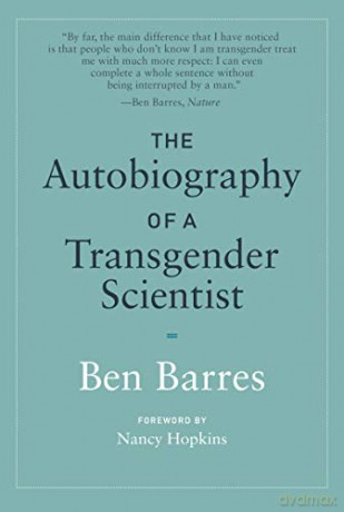 The Autobiography of a Transgender Scientist (Mit Press) - Ben Barres [KSIĄŻKA]