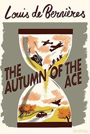 The Autumn of the Ace - Louis de Bernieres [KSIĄŻKA]