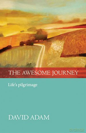 The Awesome Journey: Life's Pilgrimage - David Adam [KSIĄŻKA]