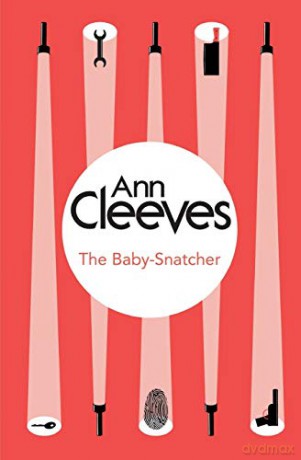 The Baby-Snatcher (Inspector Ramsay) - Ann Cleeves [KSIĄŻKA]
