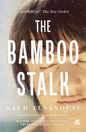The Bamboo Stalk - Saud Alsanousi [KSIĄŻKA]