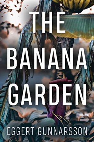 The Banana Garden - Eggert Gunnarsson [KSIĄŻKA]