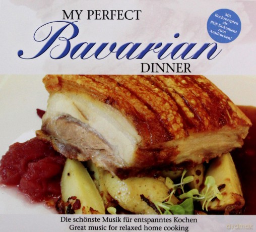 My Perfect Dinner: Bavarian [CD]