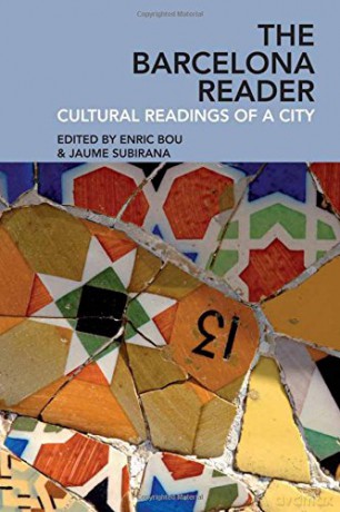 The Barcelona Reader: Cultural Readings of a City - Enric Bou [KSIĄŻKA]