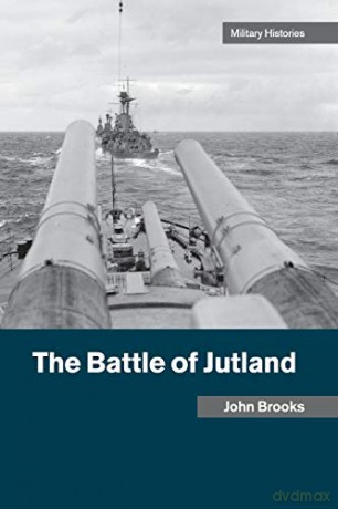 The Battle of Jutland (Cambridge Military Histories) - John Brooks [KSIĄŻKA]