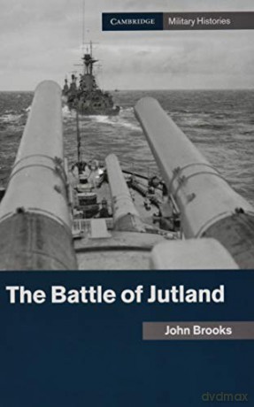 The Battle of Jutland (Cambridge Military Histories) - John Brooks [KSIĄŻKA]