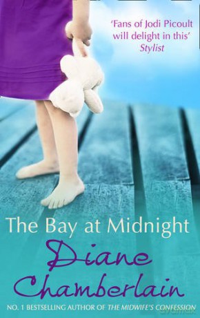 The Bay at Midnight (MIRA) - Diane Chamberlain [KSIĄŻKA]
