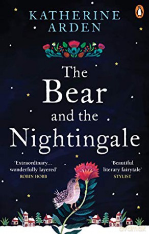 The Bear and The Nightingale: (Winternight Trilogy) - Katherine Arden [KSIĄŻKA]