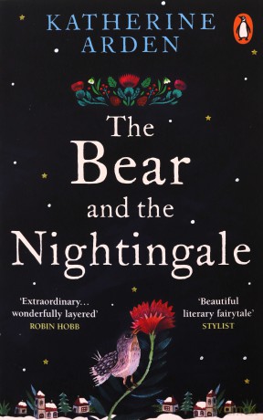 The Bear and The Nightingale: (Winternight Trilogy) - Katherine Arden [KSIĄŻKA]