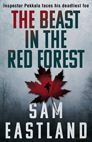 The Beast in the Red Forest (Inspector Pekkala) - Sam Eastland [KSIĄŻKA]
