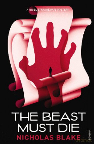 The Beast Must Die (A Nigel Strangeways Mytery) - Nicholas Blake [KSIĄŻKA]