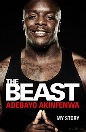 The Beast: My Story - Adebayo Akinfenwa [KSIĄŻKA]