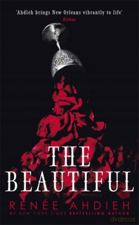 The Beautiful - Renée Ahdieh [KSIĄŻKA]