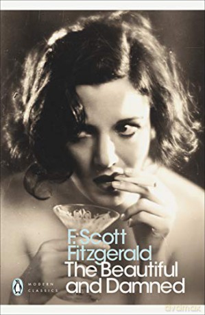 The Beautiful and Damned: Scott F. Fitzgerald (Penguin Modern Classics) - F Scott Fitzgerald [KSIĄŻKA]