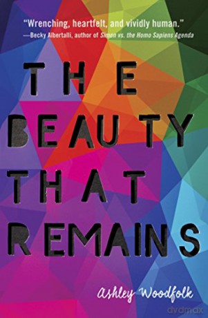 The Beauty That Remains - Ashley Woodfolk [KSIĄŻKA]