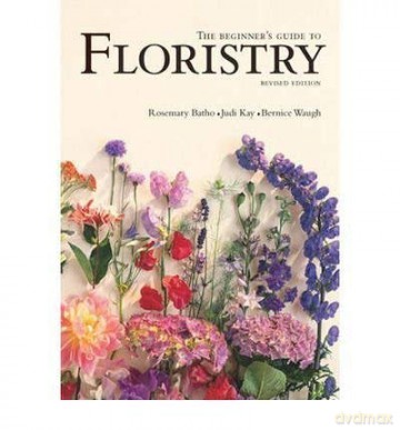 The Beginner's Guide to Floristry - Bernice Waugh [KSIĄŻKA]