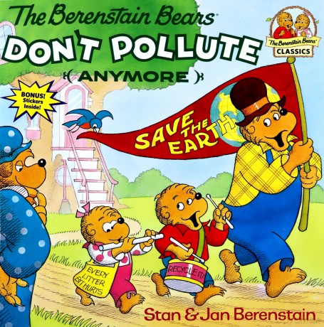 The Berenstain Bears Don't Pollute (Anymore): 0000 (First Time Books) - Stan Berenstain [KSIĄŻKA]