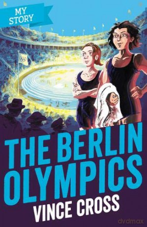 The Berlin Olympics (My Story) - Vince Cross [KSIĄŻKA]