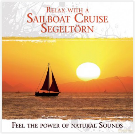 Relax with a Sailboat Cruise - [CD]