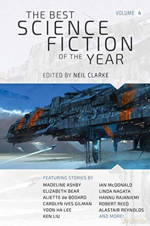 The Best Science Fiction of the Year: Volume Four - Neil Clarke [KSIĄŻKA]