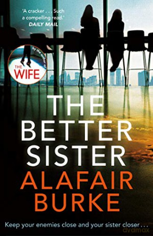 The Better Sister - Alafair Burke [KSIĄŻKA]