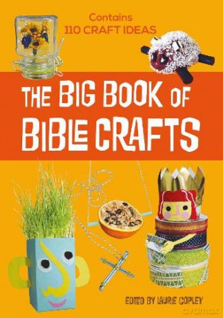 The Big Book of Bible Crafts - Laurie Copley [KSIĄŻKA]