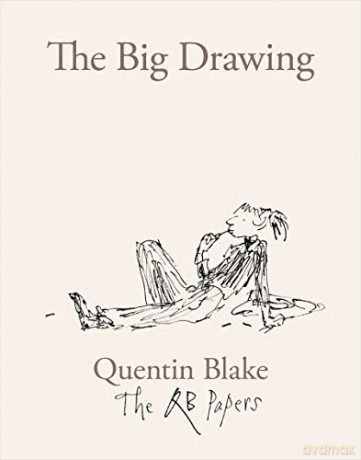 The Big Drawing (The QB Papers) - Quentin Blake [KSIĄŻKA]
