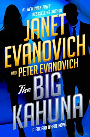 The Big Kahuna: 6 (Fox and O'Hare) - Janet Evanovich [KSIĄŻKA]