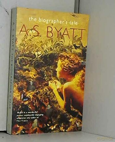 The Biographer's Tale - A. S. Byatt [KSIĄŻKA]