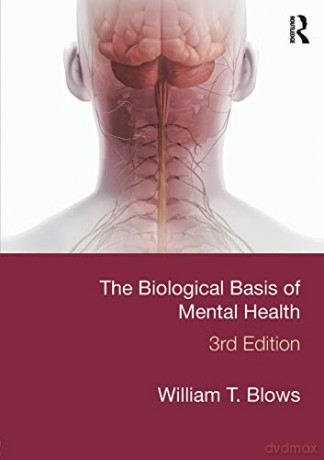 The Biological Basis of Mental Health - William T. Blows [KSIĄŻKA]