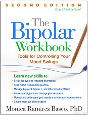 The Bipolar Workbook: Tools for Controlling Your Mood Swings - Monica Ramirez Basco [KSIĄŻKA]