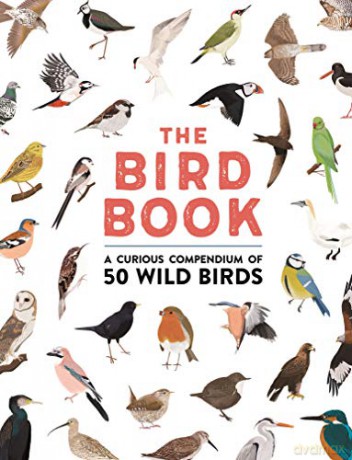 The Bird Book: A curious compendium of 50 wild birds - Meriel Lland [KSIĄŻKA]