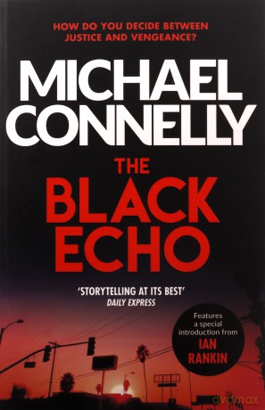 The Black Echo (Harry Bosch Series) - Michael Connelly [KSIĄŻKA]