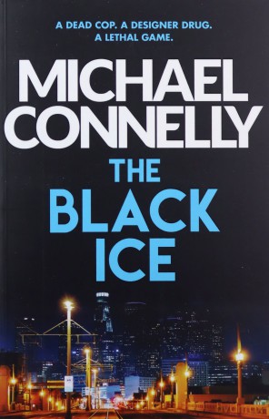 The Black Ice (Harry Bosch Series) - Michael Connelly [KSIĄŻKA]